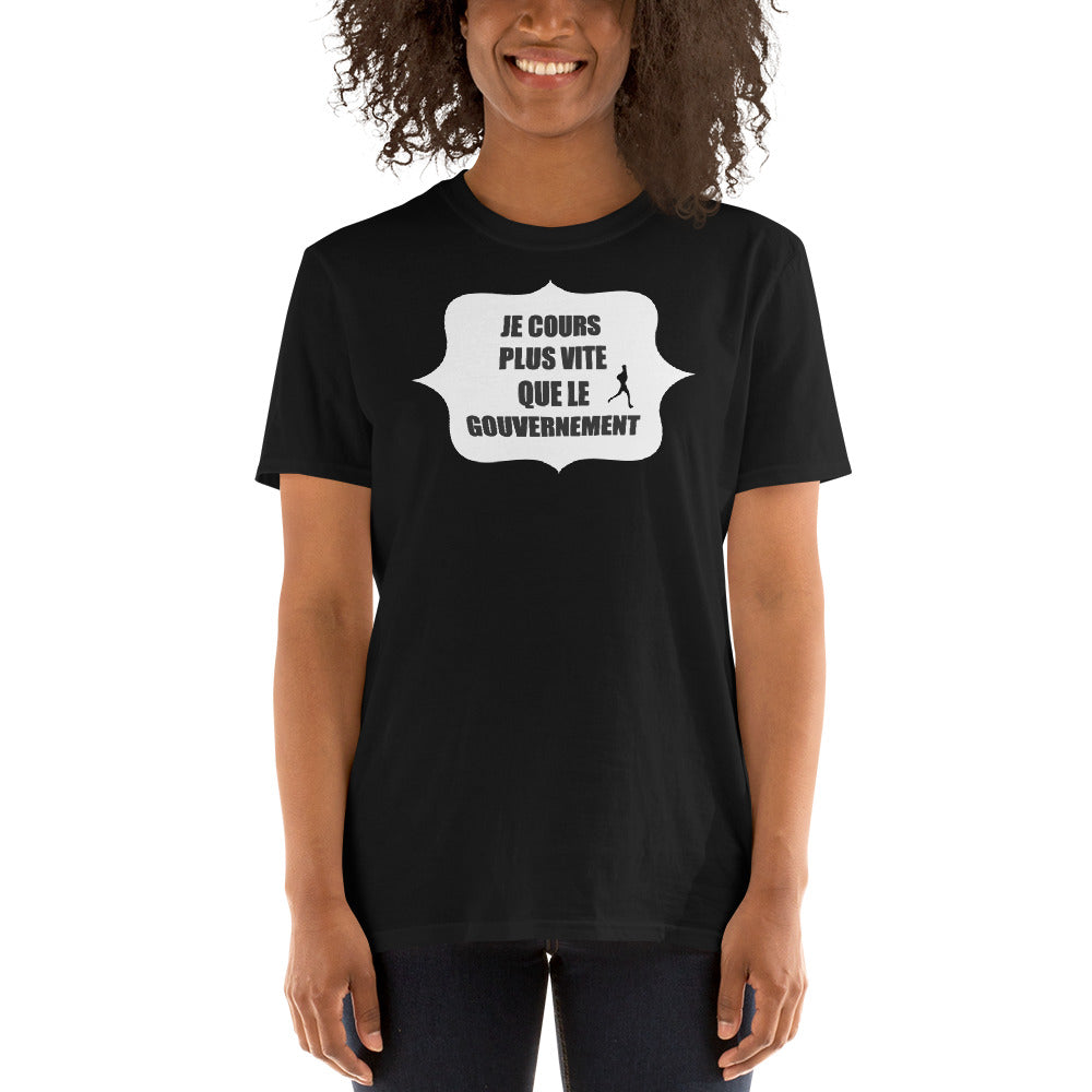 T-Shirt Unisex - Plus Vite Que Le Gouvernement