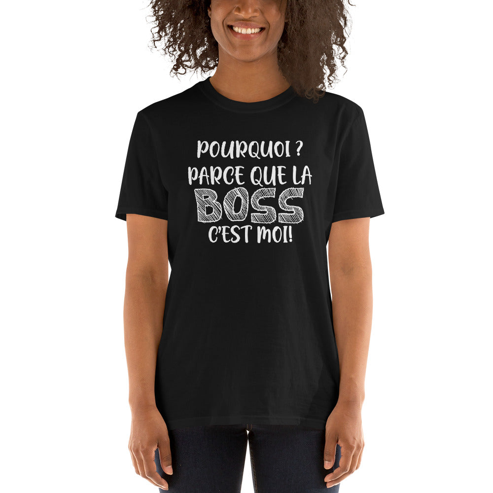 T-Shirt Femme - La Boss C'Est Moi