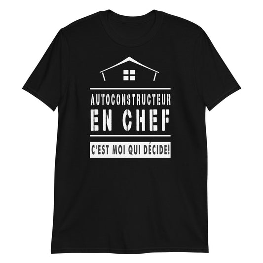 T-shirt Unisex - Autoconstructeur chef