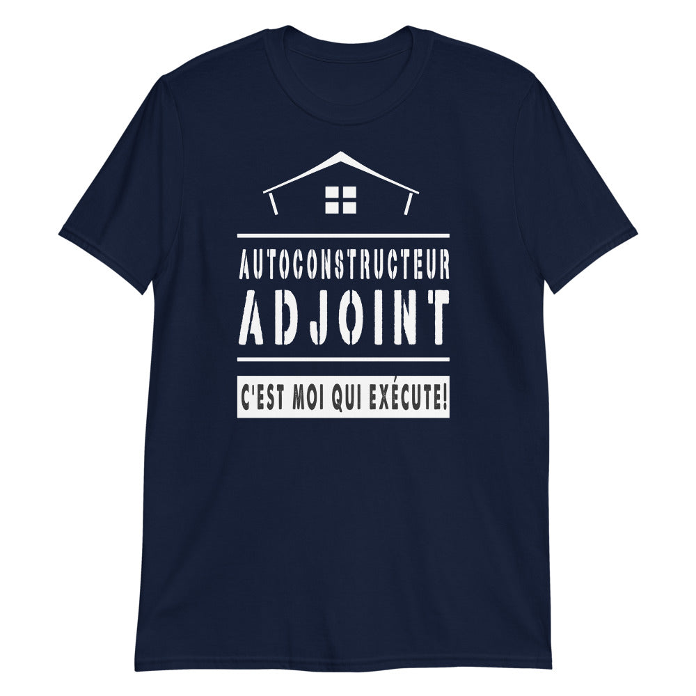 T-shirt Unisex - Autoconstructeur Adjoint