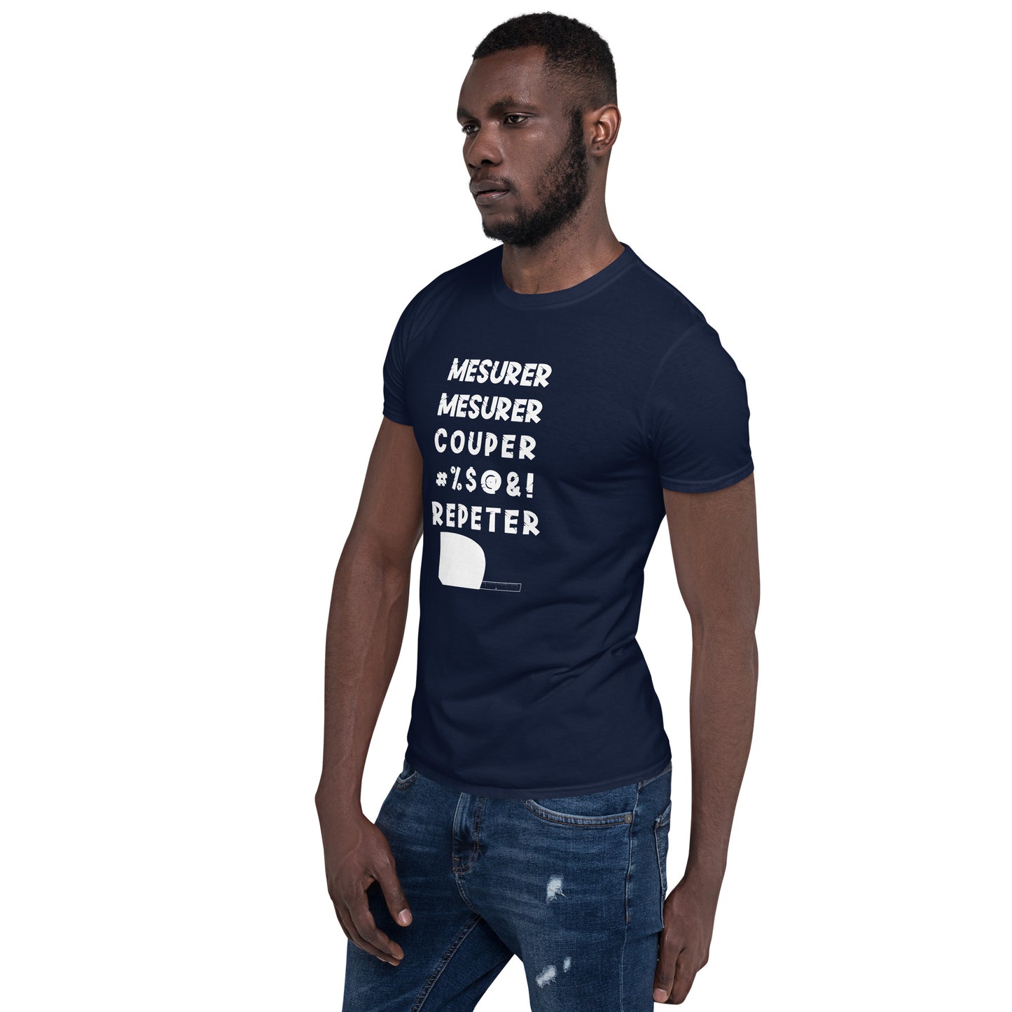 T-Shirt Homme - Mesurer Couper Repeter