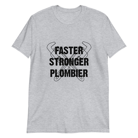 T-Shirt Homme - Faster Stronger Plombier