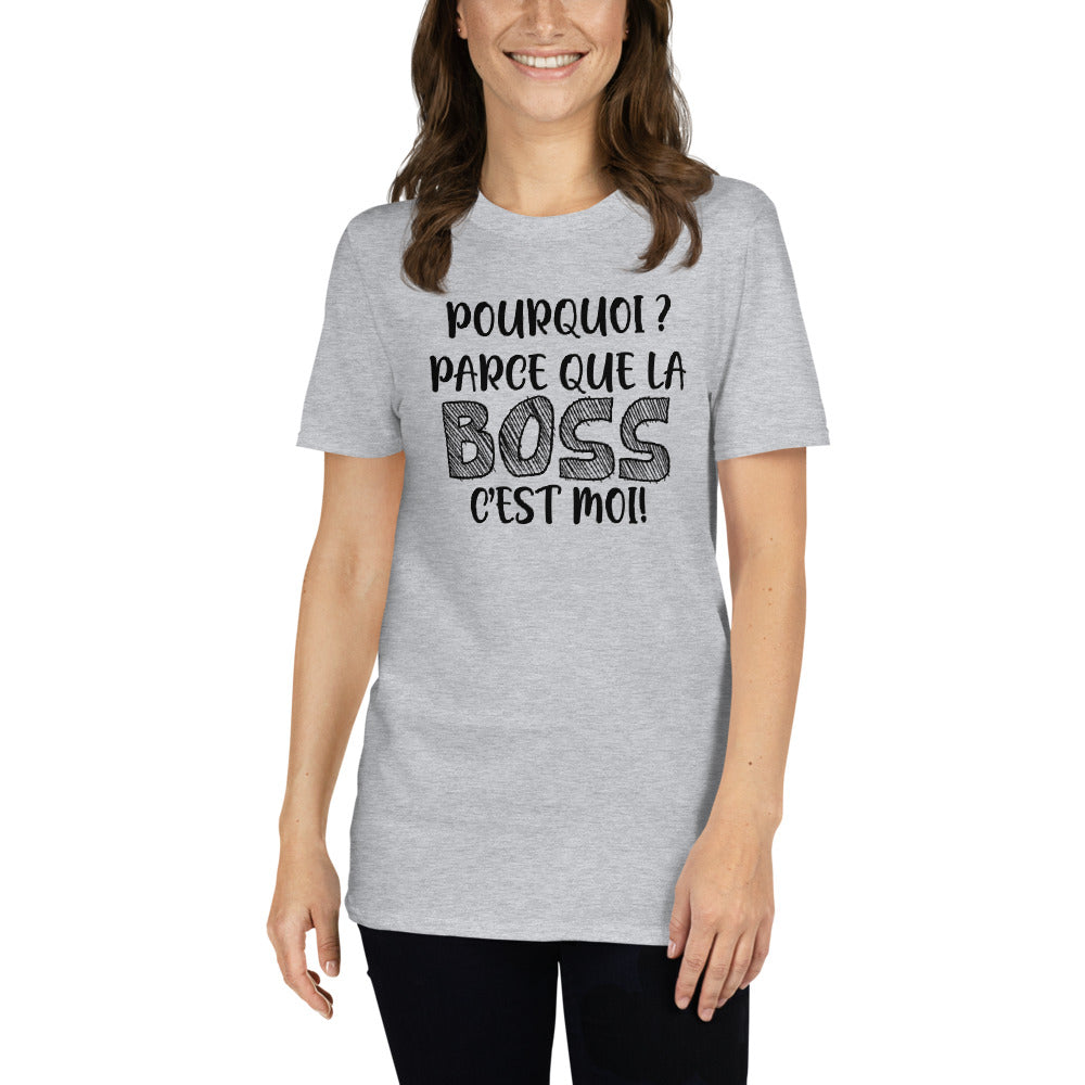 T-Shirt Femme - La Boss C'Est Moi