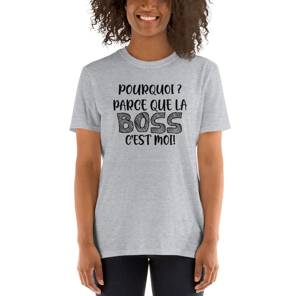 T-Shirt Femme - La Boss C'Est Moi