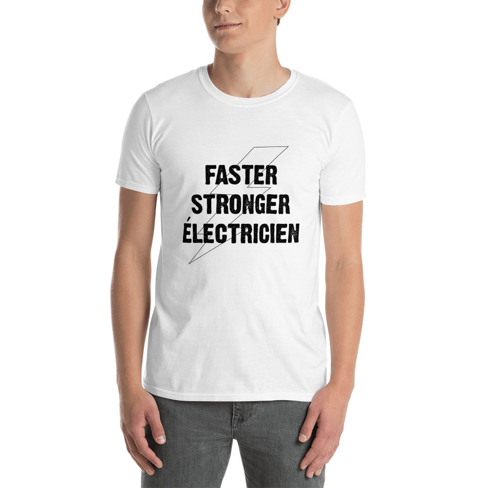 T-Shirt Homme - Faster Stronger Electricien