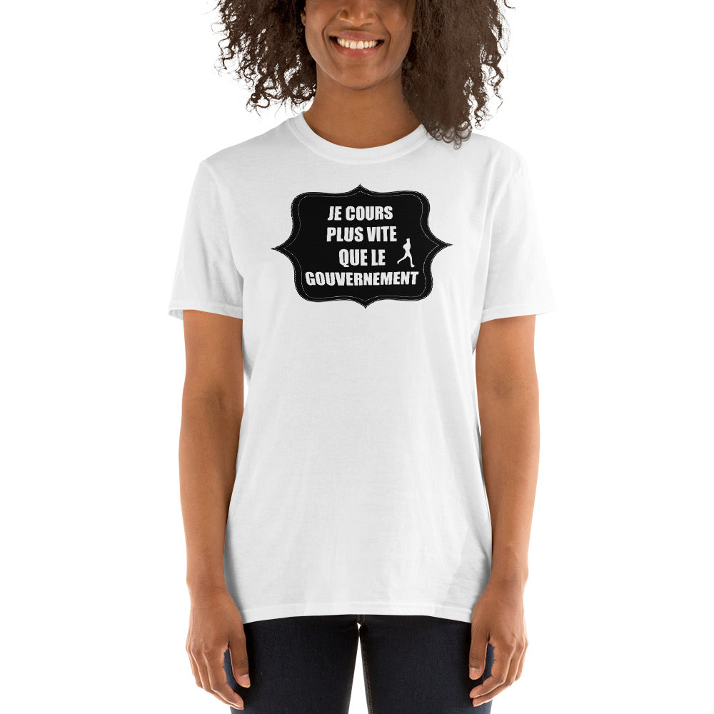 T-Shirt Unisex - Plus Vite Que Le Gouvernement