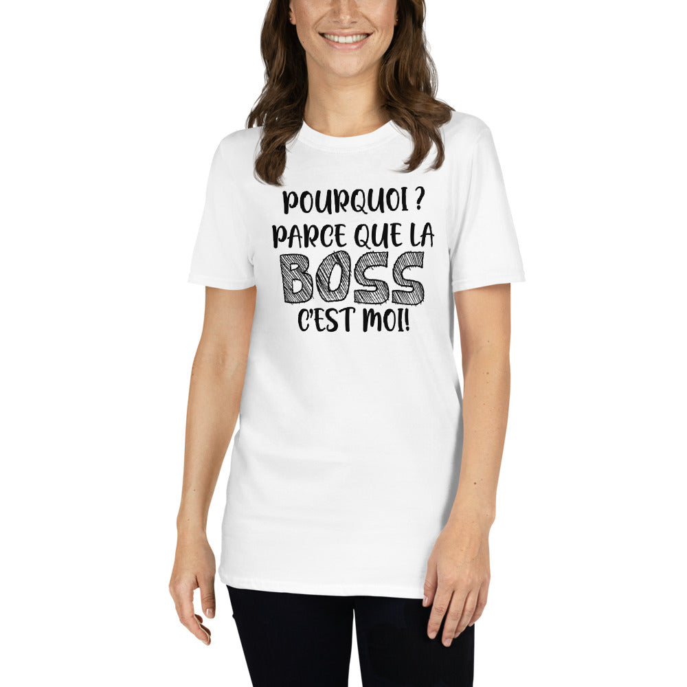 T-Shirt Femme - La Boss C'Est Moi