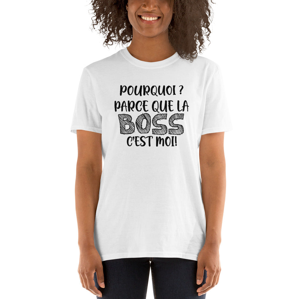 T-Shirt Femme - La Boss C'Est Moi