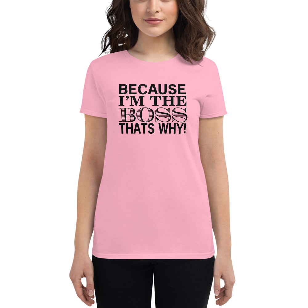 T-Shirt Ajuste Femme - I'm The Boss