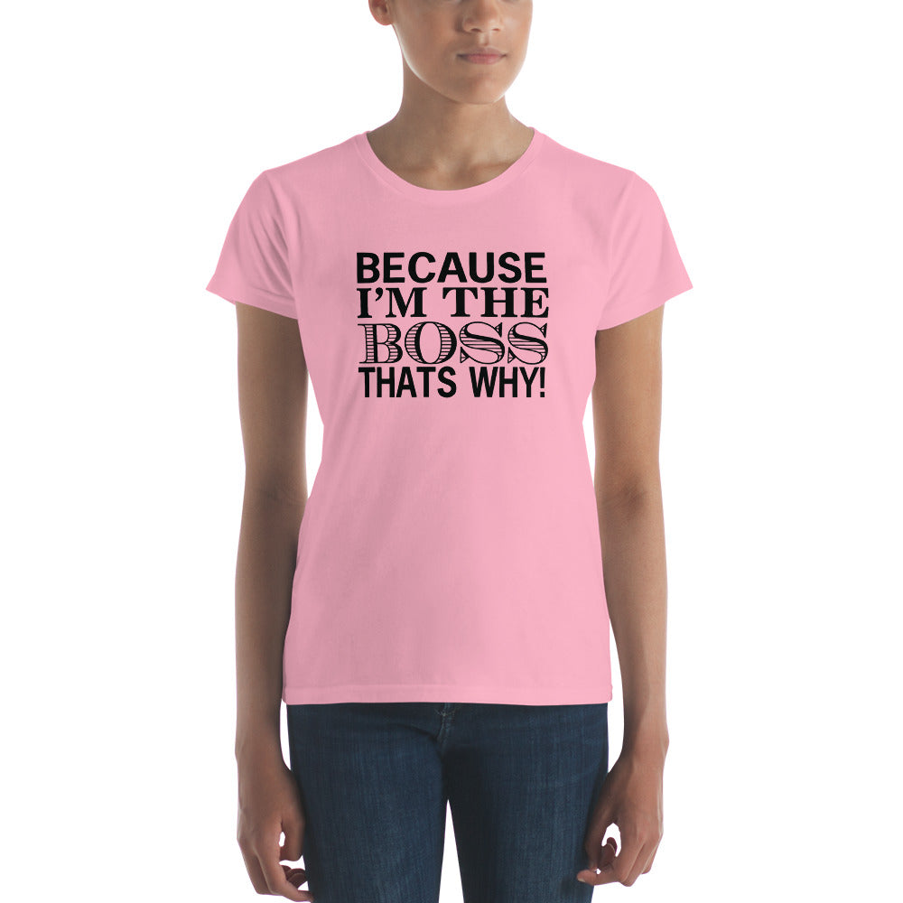 T-Shirt Ajuste Femme - I'm The Boss