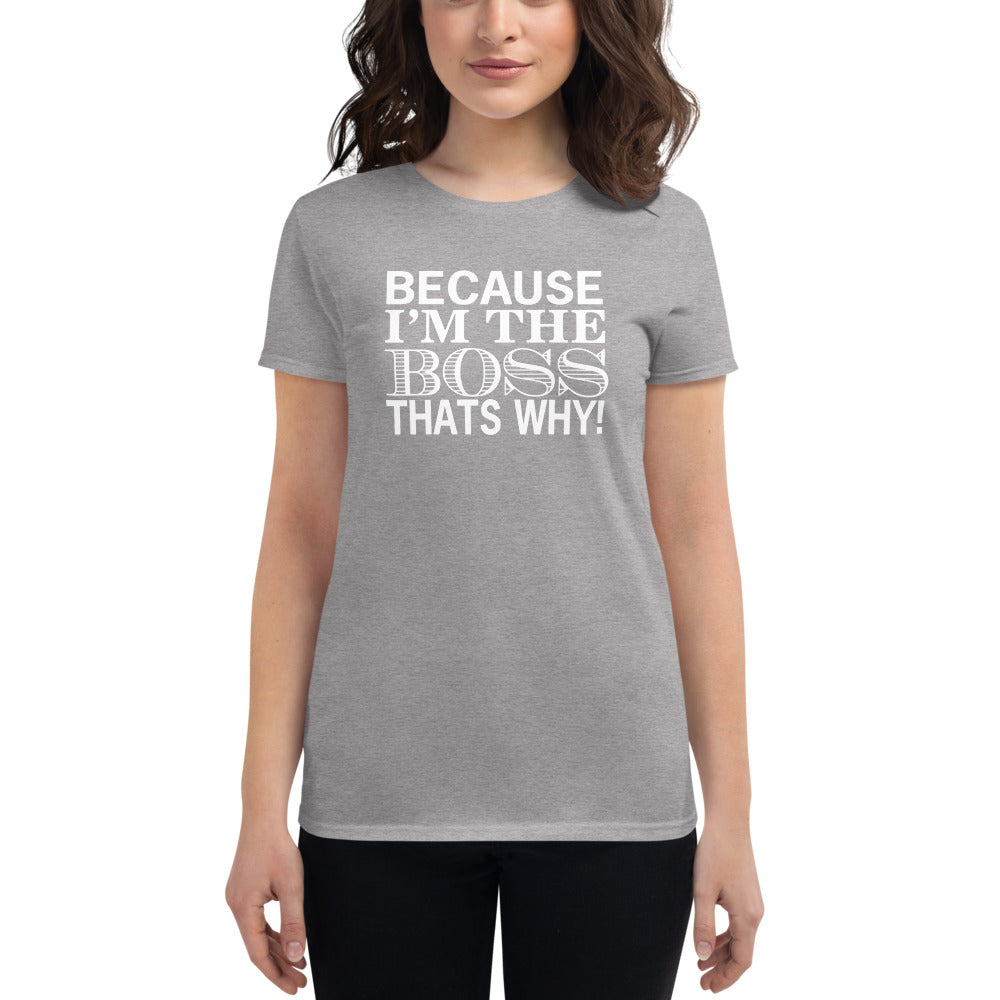 T-Shirt Ajuste Femme - I'm The Boss