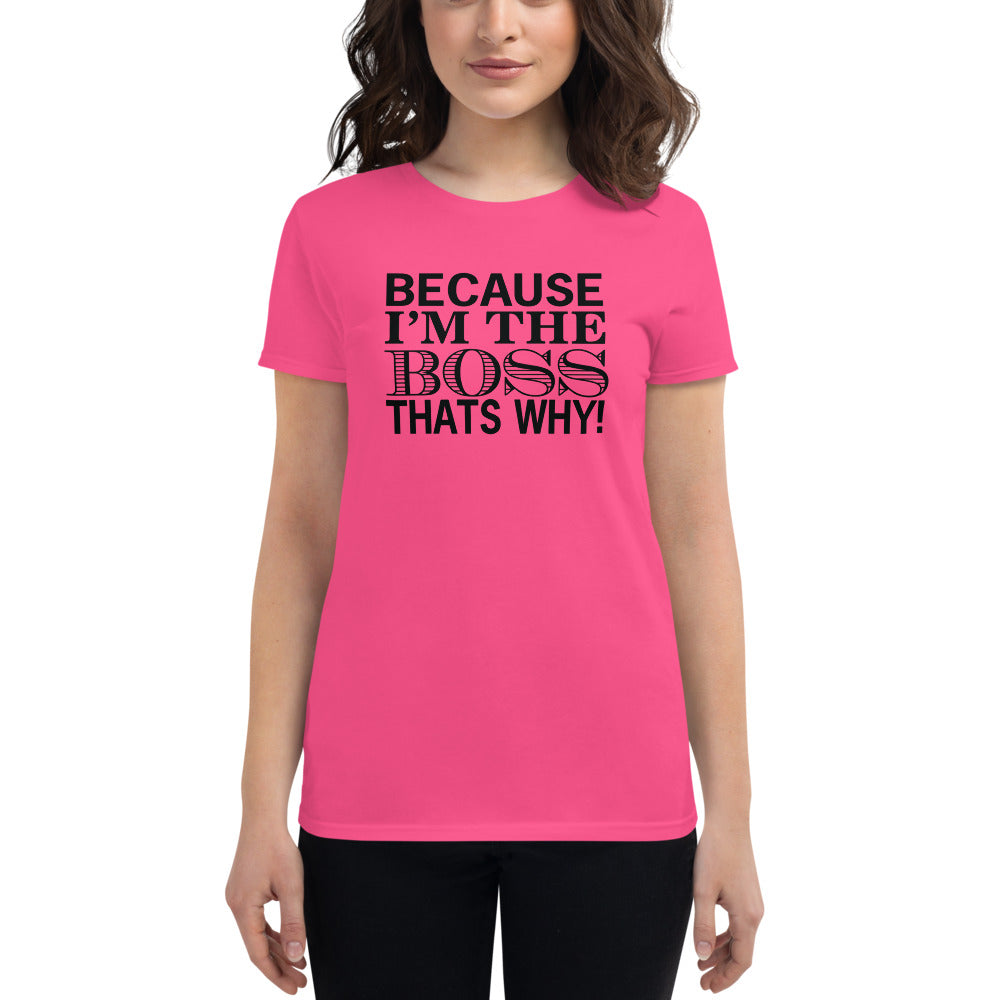 T-Shirt Ajuste Femme - I'm The Boss