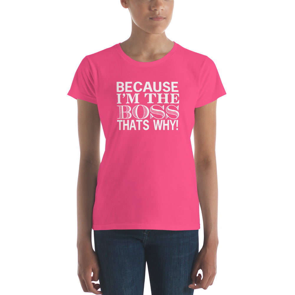 T-Shirt Ajuste Femme - I'm The Boss