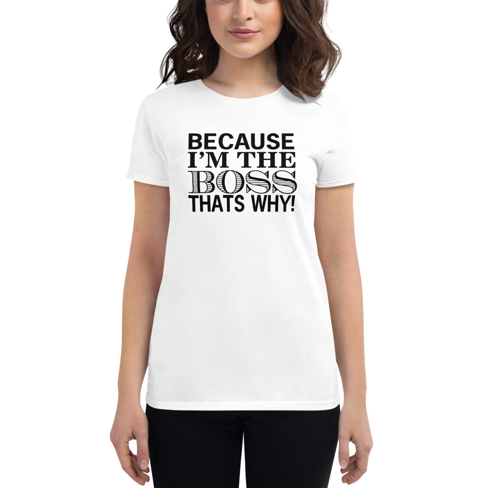 T-Shirt Ajuste Femme - I'm The Boss