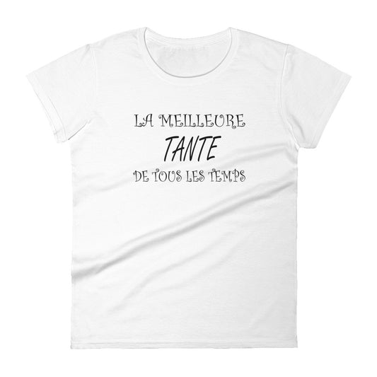 T-Shirt Ajuste Femme - Meilleure tante